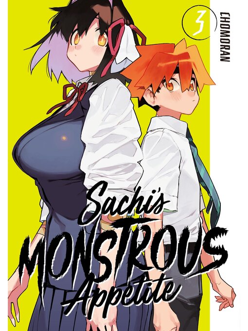 Title details for Sachi's Monstrous Appetite, Volume 3 by Chomoran - Available